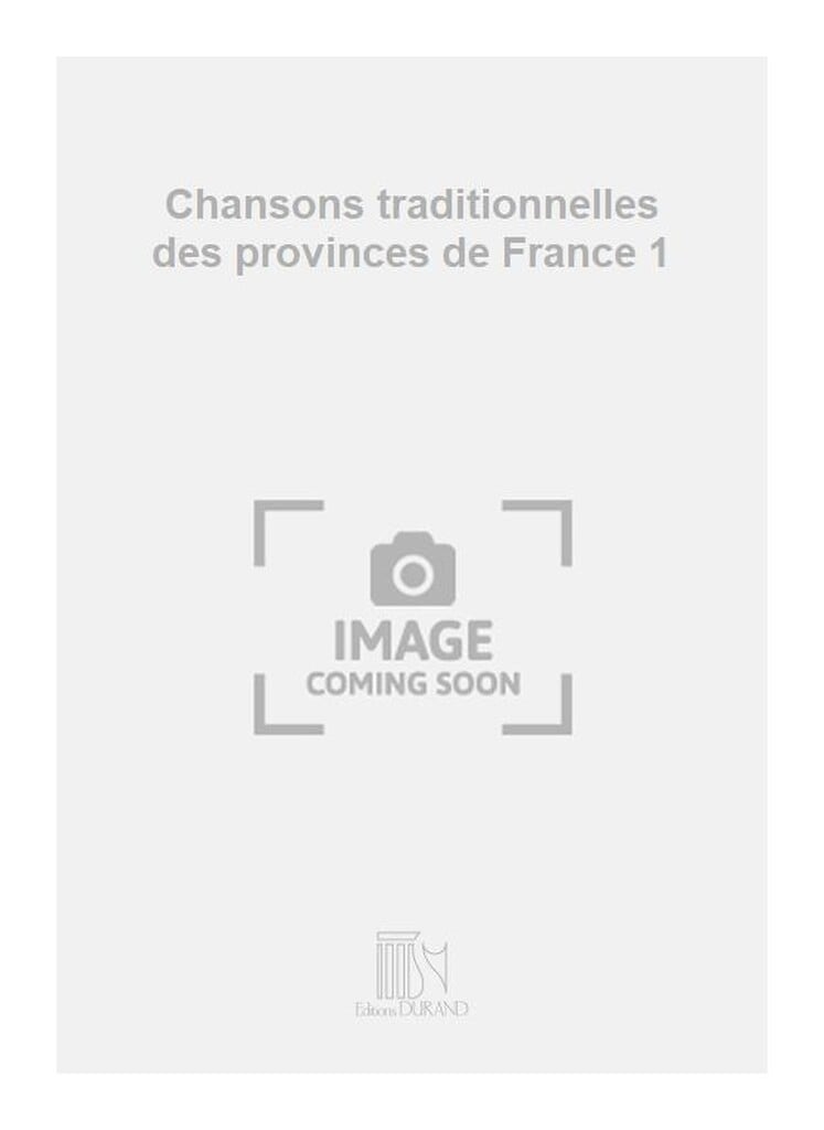 Chansons traditionnelles des provinces de France 1